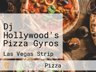 Dj Hollywood's Pizza Gyros