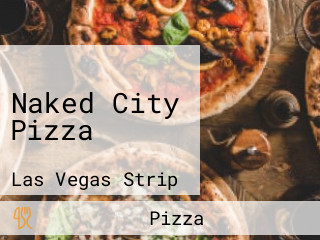 Naked City Pizza