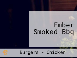 Ember Smoked Bbq