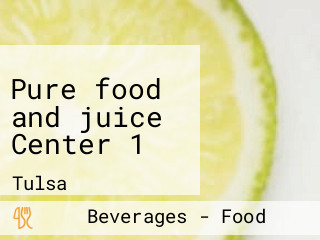 Pure Food and Juice