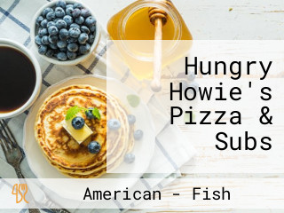 Hungry Howie's Pizza & Subs