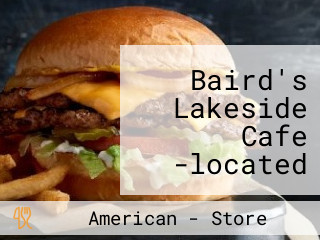 Baird's Lakeside Cafe -located Across From The Big Bend Camping Entrance