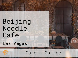 Beijing Noodle Cafe