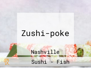 Zushi-poke