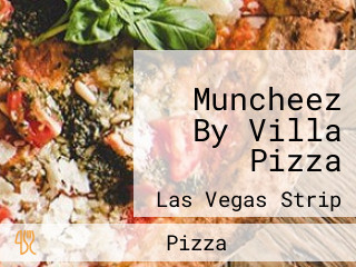 Muncheez By Villa Pizza