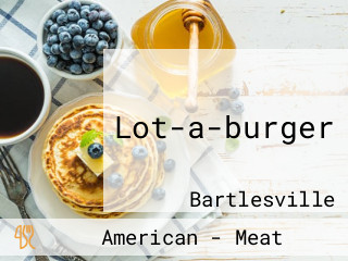 Lot-a-burger