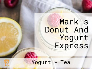 Mark's Donut And Yogurt Express