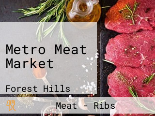 Metro Meat Market