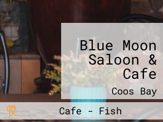 Blue Moon Saloon & Cafe