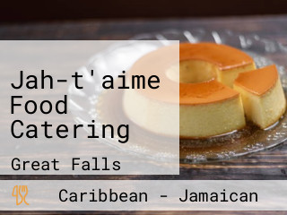 Jah-t'aime Food Catering