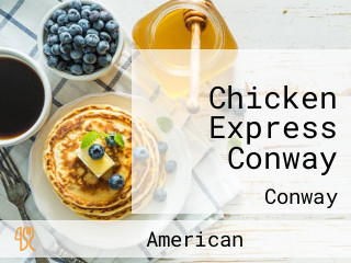 Chicken Express Conway