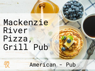 Mackenzie River Pizza, Grill Pub