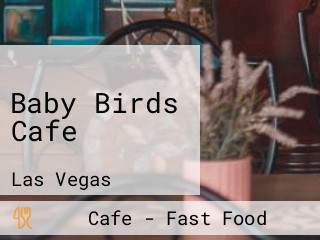 Baby Birds Cafe