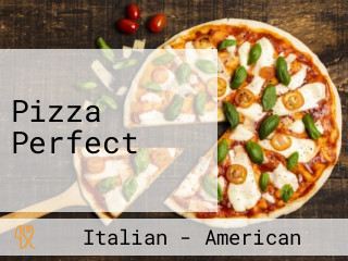 Pizza Perfect