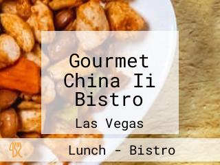 Gourmet China Ii Bistro