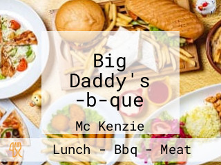 Big Daddy's -b-que