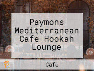 Paymons Mediterranean Cafe Hookah Lounge