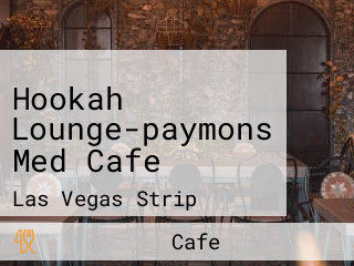 Hookah Lounge-paymons Med Cafe