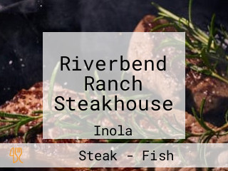 Riverbend Ranch Steakhouse