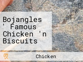 Bojangles ' Famous Chicken 'n Biscuits