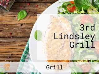 3rd Lindsley Grill