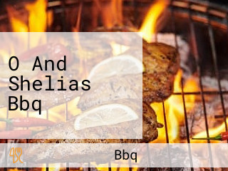 O And Shelias Bbq