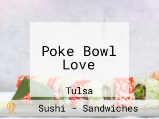 Poke Bowl Love