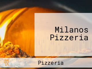 Milanos Pizzeria