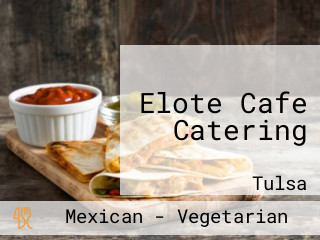 Elote Cafe Catering