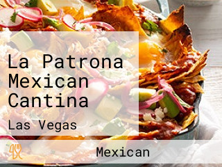 La Patrona Mexican Cantina