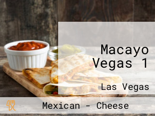 Macayo Vegas 1