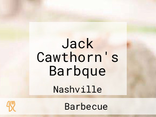 Jack Cawthorn's Barbque