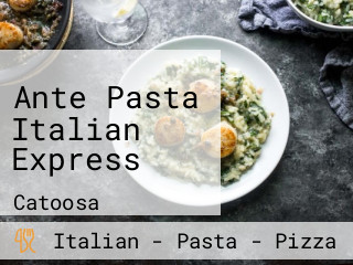 Ante Pasta Italian Express