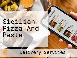 Sicilian Pizza And Pasta