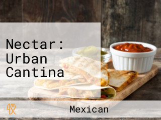 Nectar: Urban Cantina