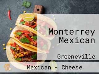 Monterrey Mexican