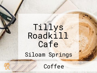 Tillys Roadkill Cafe