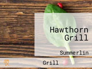 Hawthorn Grill