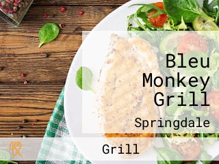 Bleu Monkey Grill