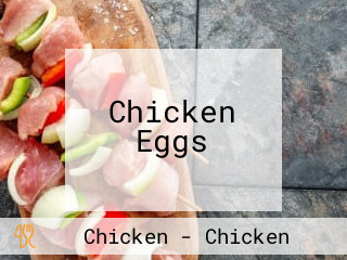 Chicken Eggs