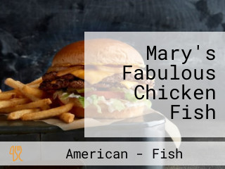 Mary's Fabulous Chicken Fish