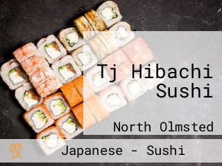 Tj Hibachi Sushi