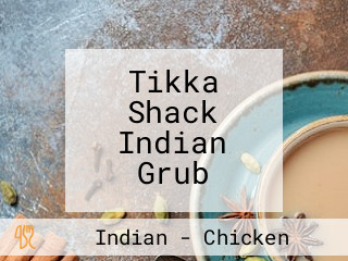 Tikka Shack Indian Grub