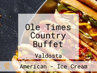 Ole Times Country Buffet