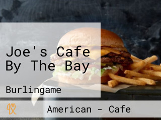 Joe's Cafe By The Bay