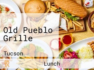 Old Pueblo Grille