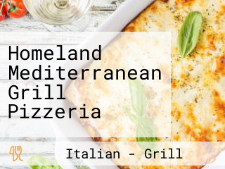 Homeland Mediterranean Grill Pizzeria