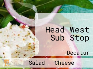 Head West Sub Stop