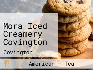 Mora Iced Creamery Covington