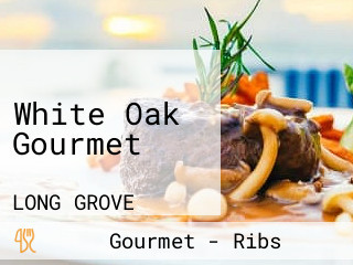 White Oak Gourmet